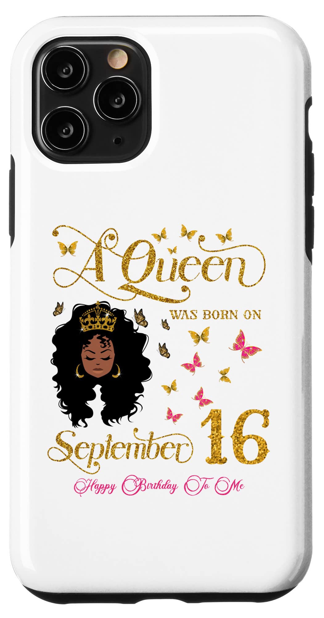 iPhone 11 Pro A Queen Was Born on 9月16日 Happy Birthday To Me スマホケース