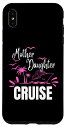 iPhone XS Max Cruise Ship Mother Daughter Cruise Funny Cruise スマホケース