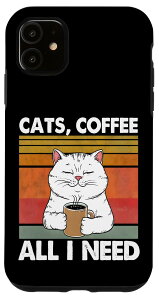 iPhone 11 Funny Cats Coffee All I Need Animal Pet - 猫のコーヒーすべて私は引用符が必要 スマホケース