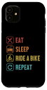 iPhone 11 Eat Sleep Ride A Bike リピート自転車 自転車 自転車 自転車 サイクリング スマホケース