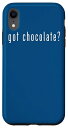 iPhone XR Funny Got Chocolate? バレンタインデー チョコレート愛好家 スマホケース