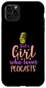 iPhone 11 Pro Max Just A Girl Who Loves Podcast マイク スマホケース