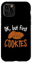 iPhone 11 Pro Funny Snacks OKですが、女性と女の子向けのクッキーファーストクッキーです。 スマホケース