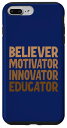 iPhone 7 Plus/8 Plus Believer Motivator Innovator Educator ビリーバー モチベーター イノベーター エデ スマホケース