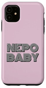 iPhone 11 ネポ ベビー セレブ 子供 縁故主義 面白い 皮肉 NEPO BABY スマホケース