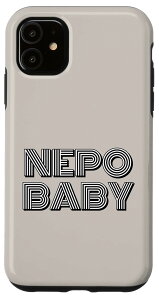 iPhone 11 ネポ ベビー セレブ 子供 縁故主義 面白い 皮肉 NEPO BABY スマホケース