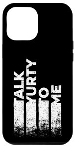 iPhone 13 Pro Max トーク・ユルティ・トゥ・ミー - ハイキング&キャンプ・ヴァイブス . Talk Yurty To Me スマホケース