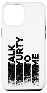 iPhone 13 Pro Max トーク・ユルティ・トゥ・ミー - ハイキング&キャンプ・ヴァイブス . Talk Yurty To Me スマホケース