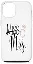 iPhone 13 Miss To Mrs 婚約結婚指輪 新婚ギフト スマホケース