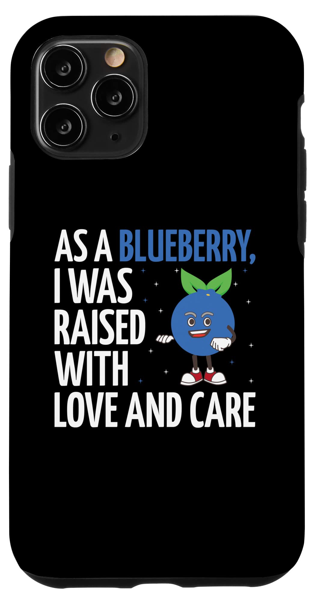 iPhone 11 Pro I Was Raised With Love And Care ファニーブルーベリー愛好家 スマホケース