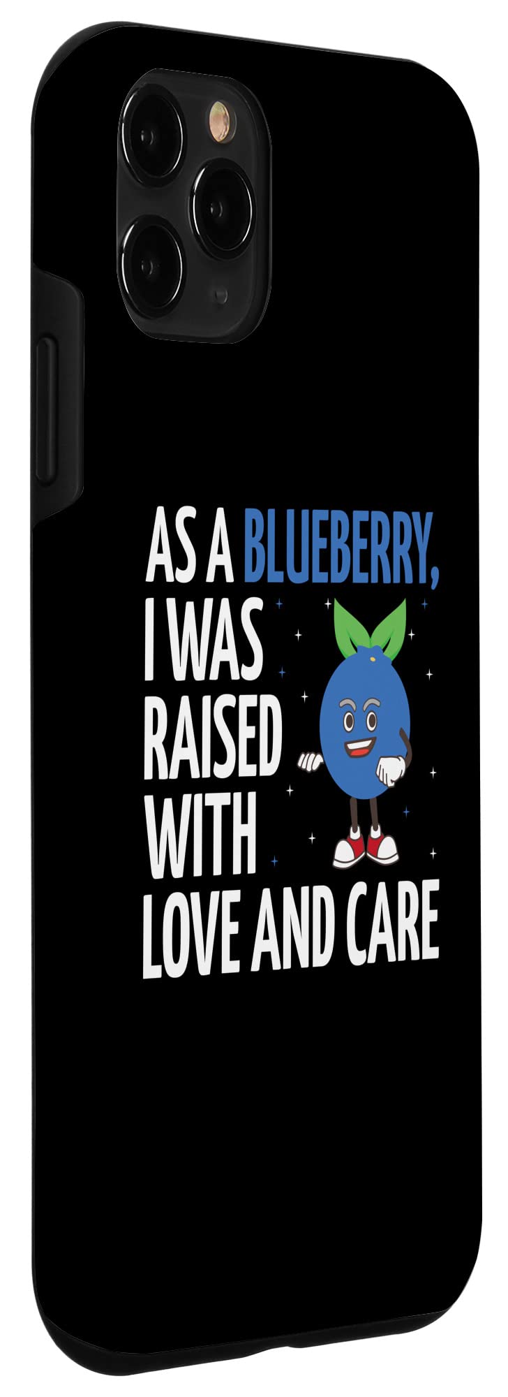 iPhone 11 Pro I Was Raised With Love And Care ファニーブルーベリー愛好家 スマホケース