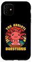 iPhone 11 You Axolotl Questions - 面白いサラマンダーレトロ スマホケース