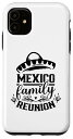 iPhone 11 メキシコ家族 再会 誇り高き恋人 メキシコ国 スマホケース