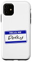 iPhone 11 Hello My Name Is Name Is Name Tag-Me Dorky スマホケース