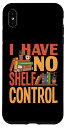 iPhone XS Max I Have No Shelf Control 図書館 本 読書 本 恋人 スマホケース