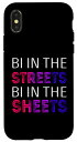 iPhone X/XS Bi in the Streets Bi in the Sheets スマホケース