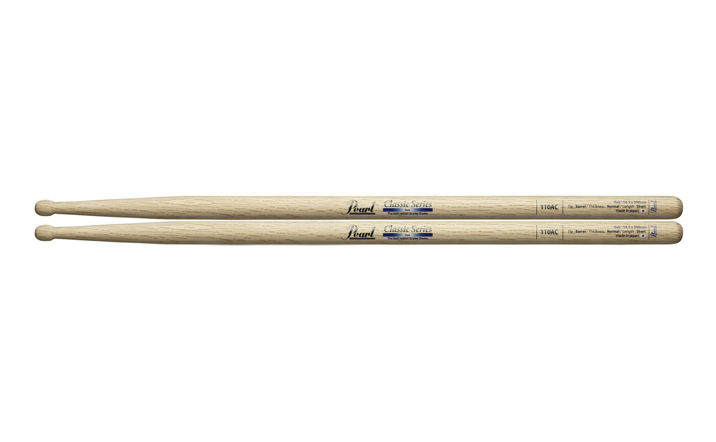 ȳŷԾŹ㤨PEARL 110AC OAK STICK ԥѡ  ƥåClassic SeriesפβǤʤ1,309ߤˤʤޤ