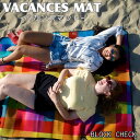 VACANCES MAT バカンスマット [BLOCK CH...