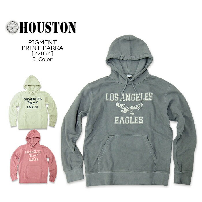 HOUSTON ヒューストン PIGMENT PRINT PARKA[22054]3-Color ピグメントプリントパーカ 後染め 製品染め メンズ レディース 2022FW フードスウェット【\9 790】【smtb-kd】【RCP】