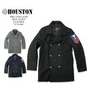 HOUSTON(ヒューストン) MELTON USN PEA COAT ピーコート　メルトン ミリタリー アメカジ メンズ アウター　