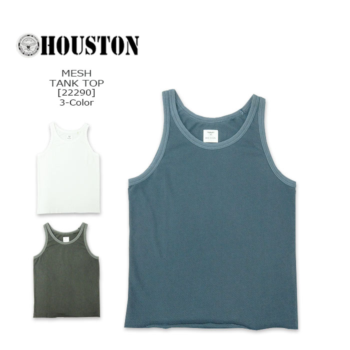 HOUSTON(ヒューストン) MESH TANK TOP[22290]3-Color メッシュタンクトップ 無地 シンプル インナー メンズ アメカジ ピグメント加工通気性抜群【\5,390】【RCP】