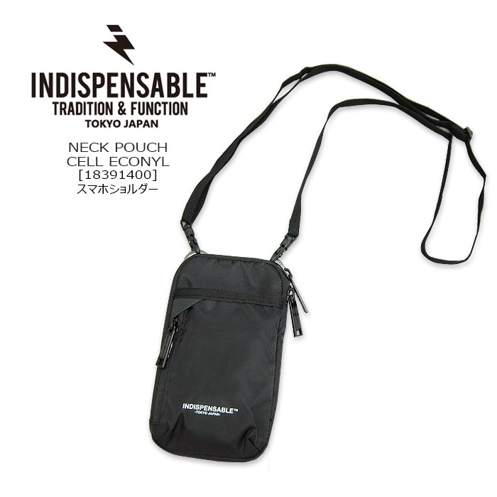 INDISPENSABLE(インディスペンサブル) NECK POUCH CELL ECONYL  スマホショルダー ポーチ ワンショルダー メンズ レディース ユニセックス