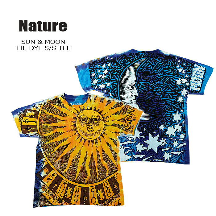 Nature(ネイチャー)LIQUID BLUE SUN & MOON TIE DYE S/S TEE 【RCP】サンアンドムーン　太陽 月 自然【..