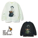 go slow caravan ゴースローキャラバン Wフェイス天竺 野営猫 ロングスリーブTEE 送料無料 アウトドア キャンプ ユニセックス 長袖 コットン(322801)