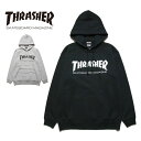 THRASHER スラッシャー MAG LOGO HOODIE 送料無料 ロゴ フーディー スウェット 長袖 メンズ レディース ユニセックス ストリート カジュアル 10代 20代 30代 40代 TH8501