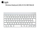 【中古】Apple アップル 純正 Wireless Keyboard (JIS) MC184J/B 日本語配列キーボード A1314 Bluetooth 中古...
