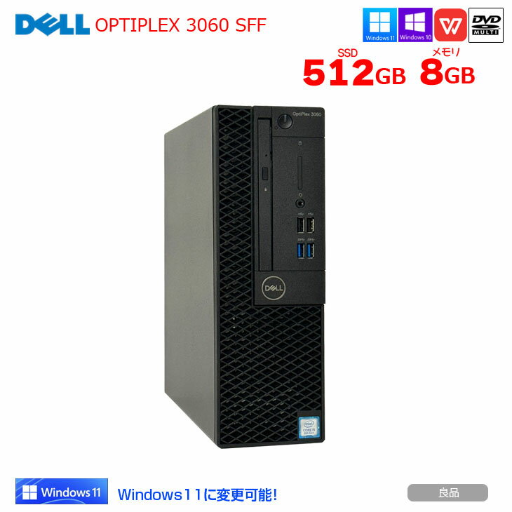 DELL OptiPlex 3060 SFF 中古 デスク Office 選べるWin10 or Win11 第8世代[Core i5 8400 メモリ8GB SSD512GB マルチ]:良品