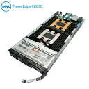 Dell PowerEdge FC630 2 ソケット FX サーバ Xeon(E5-2697V4)2基18コア メモリ16×16 256GB SASHDD300×2