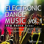 【店内音楽CD】Electronic Dance Music vol.1　- New Dance Tunes - （20曲　約73分）♪かっこいい音楽　店舗BGMやイベントに 著作権フリー音楽
