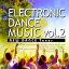 ŹⲻCDElectronic Dance Music vol.2- New Dance Tunes - 20ʡ73ʬˢä ŹBGM䥤٥Ȥˡե꡼