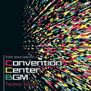 Convention Center BGM - Techno sound - （20曲　約51分）♪かっこいい音楽　店舗BGMやイベントに 著作権フリー音楽