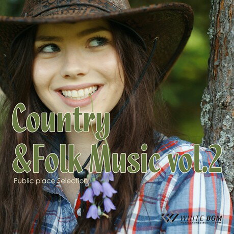 【店内音楽CD】Country Folk Music vol.2（20曲 約68分）♪明るく軽快なカントリー音楽 店舗BGMやイベントに 著作権フリー音楽