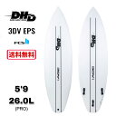 【5,000円クーポン発行中!!】DHD サーフボード 3DV EPS 5'9 26.0L ダレンハンドレーデザイン ショートボード FCS2 サーフィン ミッ...