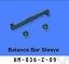 6ch#36(HM-036-Z-09)Balance Bar Sleeve