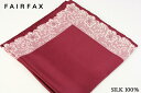 フェアファクス FAIRFAX ポケットチーフ レース風プリント ラズベリーレッド シルク100% 日本製 ハンドメイド メンズ 父の日