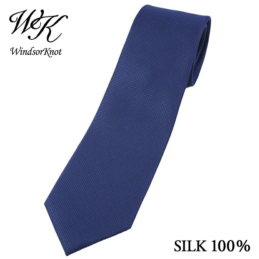 シルク 【6/4 20時～使える10%OFFクーポンあり】 ネクタイ ビジネス ブランド ウィンザーノット Windsorknot バスケット織りソリッドタイ ネイビーブルー シルク100% 無地 ネクタイ 日本製 | 父の日 結婚式 ギフト ブランド おしゃれ