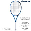 バボラ [Babolat] 硬式ラケット ピュアドライブ PURE DRIVE LITE（101444J）