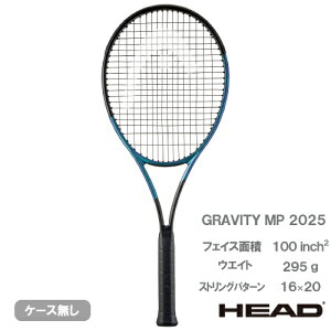 ヘッド グラビティ エムピー 2025( HEAD GRAVITY MP 231125 ) 硬式テニスラケット 25SS