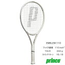 プリンス prince エンブレム 110 (EMBLEM 110 7TJ233) 硬式テニスラケット 24FW