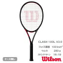 ウイルソン クラッシュ 100 エル V3.0 ( wilson CLASH 100 L V3.0 WR172911U+ ) 硬式テニスラケット 25SS