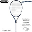 【数量限定】「ストリング張上げ済み」バボラ Babolat 硬式ラケット EVO DRIVE 115 WIMBLEDON（102469） 22SS エボ ドライブ 115 ウィンブルドン