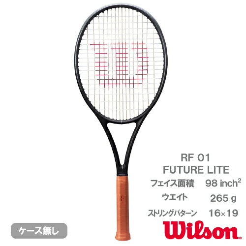 ウイルソン RF 01 FUTURE LITE (wilson アールエフ ワン フューチャー ライト WR175711U+) 硬式テニスラケット 24FW