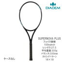 【ネットバーゲン】【ガット張り代別】ダイアデム スーパーノヴァ プラス 100 (SUPERNOVA PLUS 100 TAA004)[ DIADEM 硬式テニ...