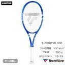 【予約商品 7月下旬発売予定】 テクニファイバー T-ファイト ID 300 (tecnifibre T-FIGHT ID 300 14FI300ID) 硬式ラ...