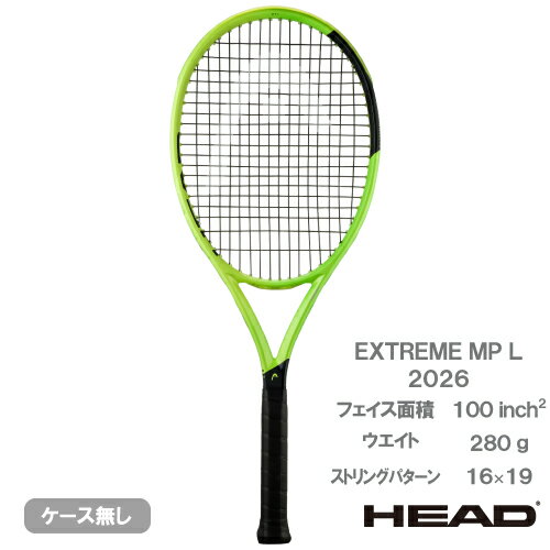 Rakuten - 【予約商品 7月下旬発売予定】ヘッド エクストリーム エムピー エル 2026（HEAD EXTREME MP L 233326）硬式テニスラケット 26FW