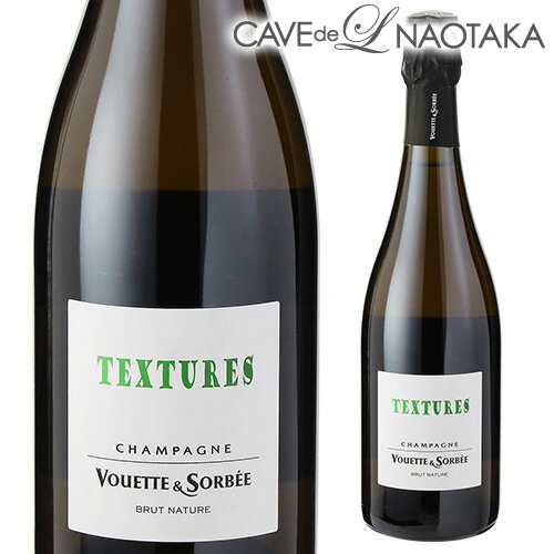 Vouette et Sorbee Textures Brut Nature Millésime / ヴェット Vouette et Sorbee Textures Brut Nature Millésime / ヴェット